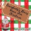 Everybody's Going Home For Christmas - Single