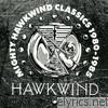 Hawkwind - Mighty Hawkwind Classics 1980 - 1985