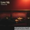 Love Me - Single