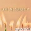 Leave the Candles Lit - Single