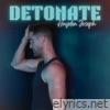 Detonate - Single