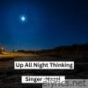 Up All Night Thinking - Single