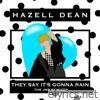 They Say It's Gonna Rain (The JNR Remixes) - Single