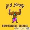 Hd4president - Big Booty (feat. DJ Chose) - Single