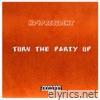 Turn The Party Up - Single