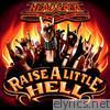 Raise a Little Hell