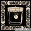 Magic Hangover Cure - EP