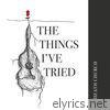 The Things I've Tried - EP