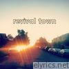 Revival Town - Single