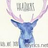 Heathers - Here, Not There