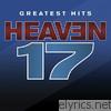 Heaven 17 - Greatest Hits - Sight and Sound