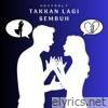 Takkan Lagi Sembuh - Single