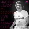 Mi Regreso: Live At The Private Club (Live)
