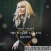 The Heart Always Knows - Single