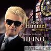 Die Himmel rühmen 2 - Festliche Lieder mit Heino