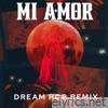 Mi Amor Dream Pop Remix - Single