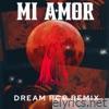 Mi Amor (Dream Pop) [Remix] - Single