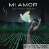 Mi Amor (City Pop Remix) - Single
