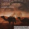 Sumthin’ Sumthin’ (Extended Version) - Single