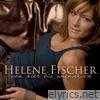 Helene Fischer - Von Hier Bis Unendlich