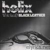 Helix - White Lace and Black Leather