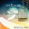 Heloisa Rosa - Liberta-Me