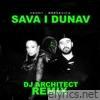 Sava i Dunav (DJ ARCHITECT REMIX) - Single