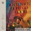Big Flower Light Go Boom