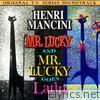 Mr. Lucky / Mr. Lucky Goes Latin