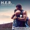 H.e.r. - Hold Us Together (From the Disney+ Original Motion Picture 