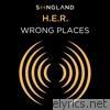 H.e.r. - Wrong Places - Single