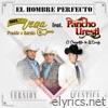 El Hombre Perfecto (Acústica) [feat. Pancho Uresti] - Single