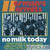 Herman's Hermits - No Milk Today (Re-Recorded Versions)