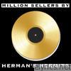 Million Sellers By Herman's Hermits