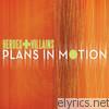 Heroes & Villains - Plans In Motion