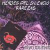 Heroes Del Silencio - Rarezas