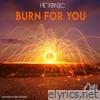 Burn For You - Single