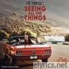 Seeing All The Things - Single