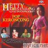 Hetty Koes Endang - Pop Keroncong (Live In Concert)