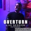 Overturn (Extended) [Live Session] - Single