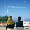 Hey Mercedes - The Weekend - EP