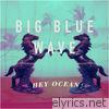 Big Blue Wave EP