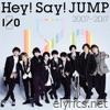 Hey! Say! Jump - Hey! Say! JUMP 2007-2017 I/O (Selected Edition)