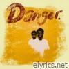 Danger - Single