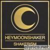 Heymoonshaker - Shakerism Definitive Edition