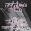 Hifi Sean - Testify (feat. Crystal Waters) [Remixes]