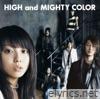 High & Mighty Color - 傲音プログレッシヴ