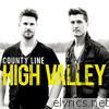 High Valley - County Line