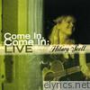 Hilary Scott - Come In, Come IN: LIVE