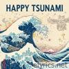 Happy Tsunami